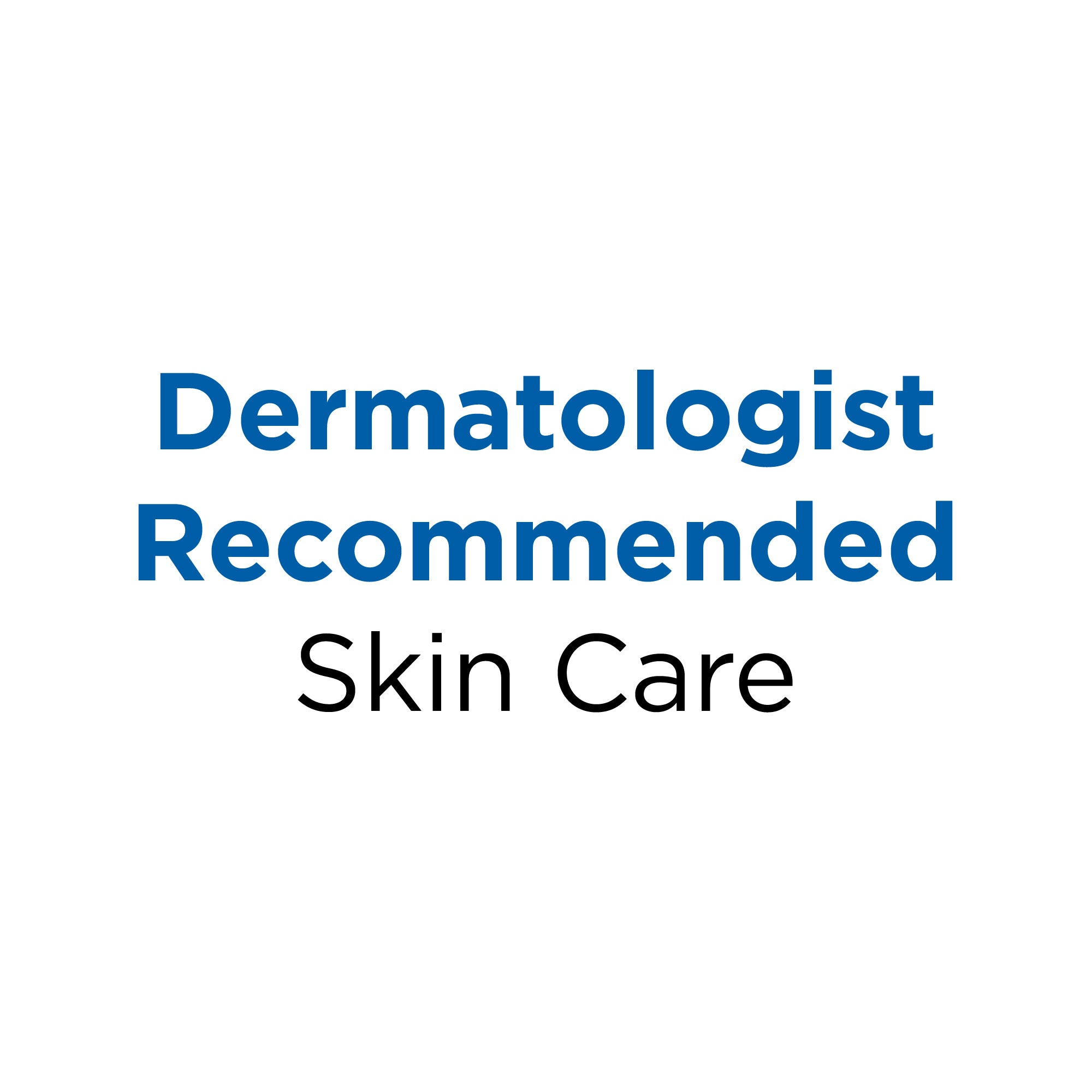 Derm_Recommended_SkinCare_ffe395f3-69d5-4f8d-8c65-447d5aef47fb.jpg